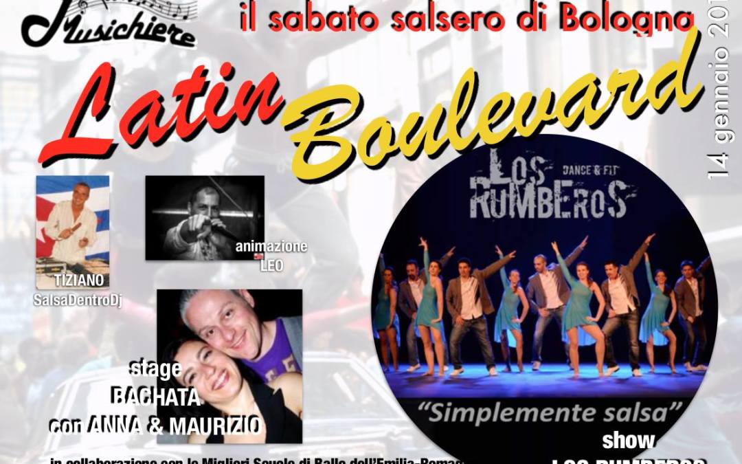 14 Gennaio – Latin Boulevard
