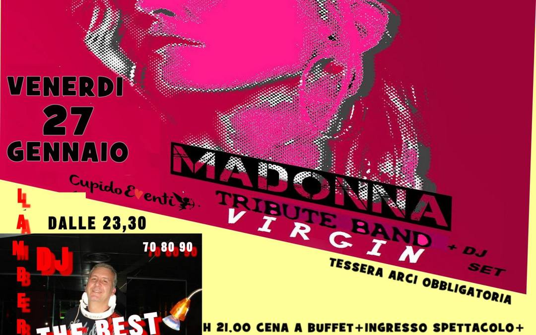 27 Gennaio – TRIBUTE BAND MADONNA